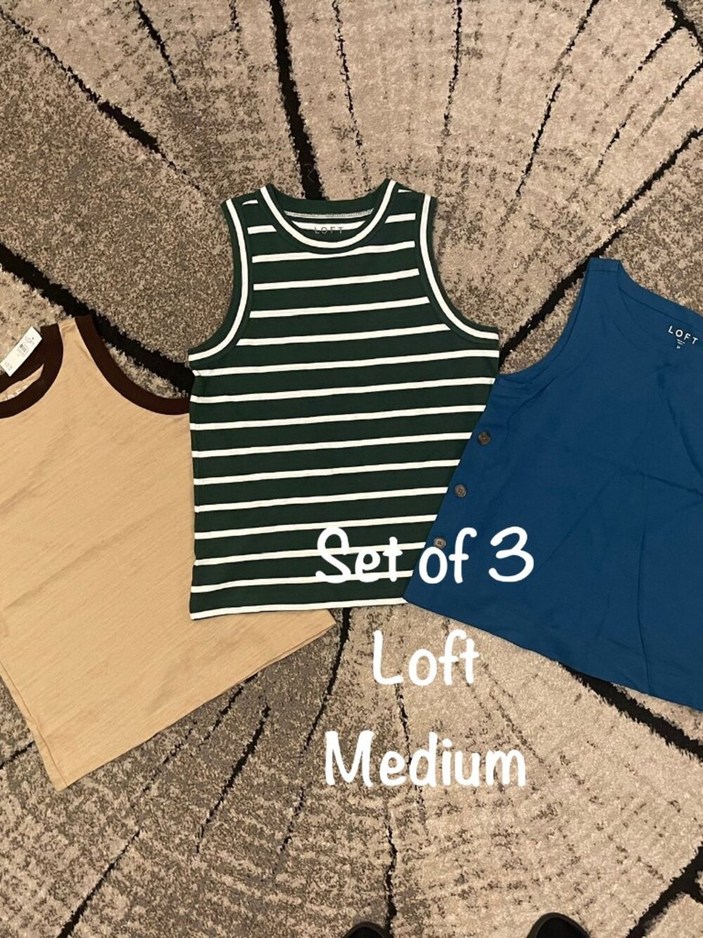 Set of 3 Women's Size Medium Loft Tank Tops - 2 NWT!